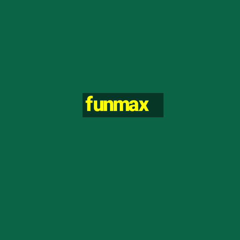 funmax