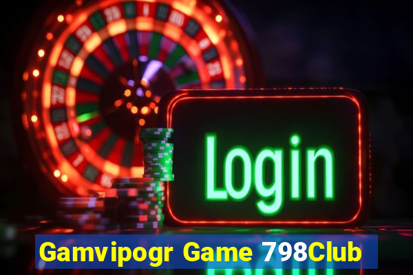 Gamvipogr Game 798Club