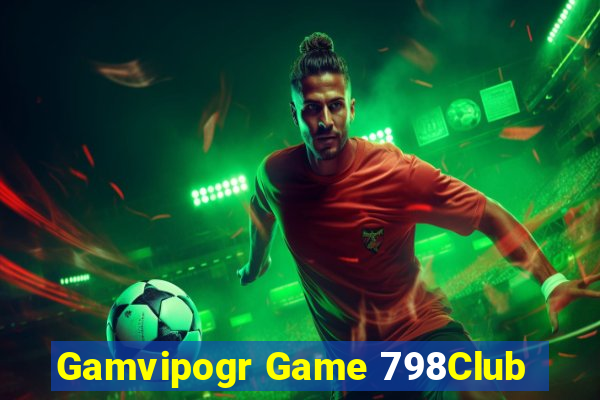 Gamvipogr Game 798Club