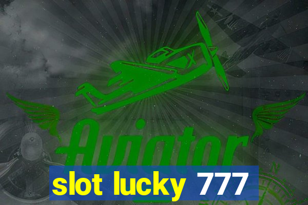 slot lucky 777