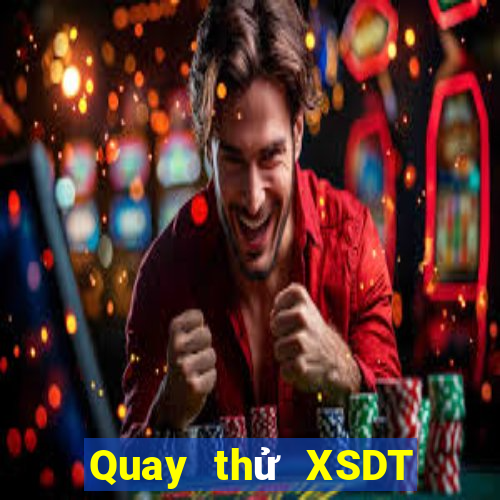 Quay thử XSDT thứ bảy