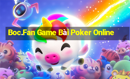 Boc.Fan Game Bài Poker Online