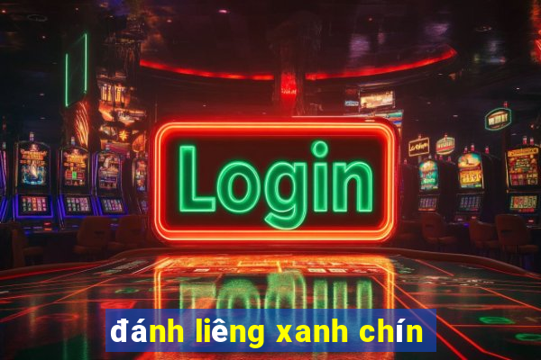 đánh liêng xanh chín