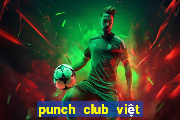 punch club việt hóa android