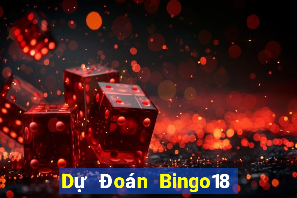 Dự Đoán Bingo18 ngày 10