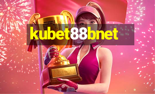 kubet88bnet