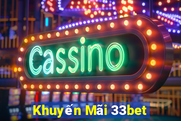 Khuyến Mãi 33bet