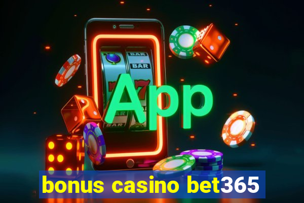 bonus casino bet365