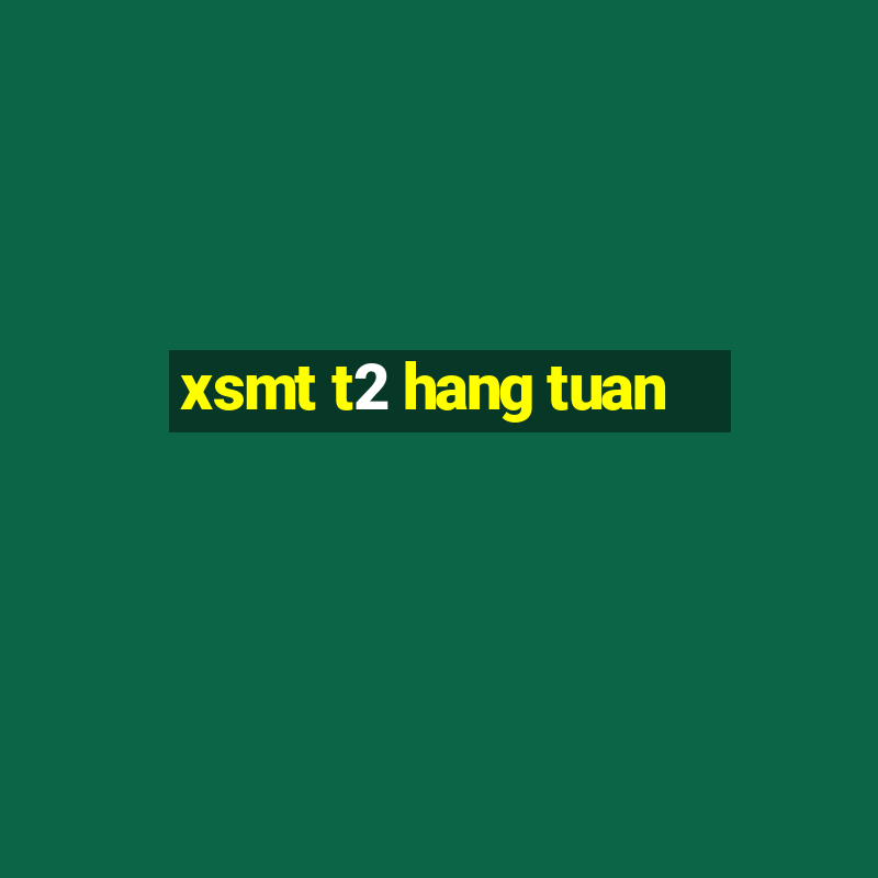 xsmt t2 hang tuan