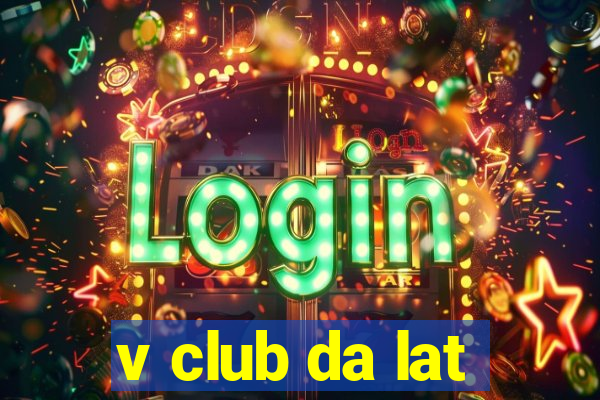 v club da lat