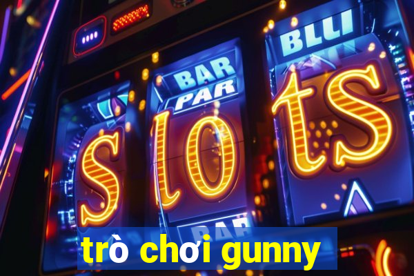 trò chơi gunny