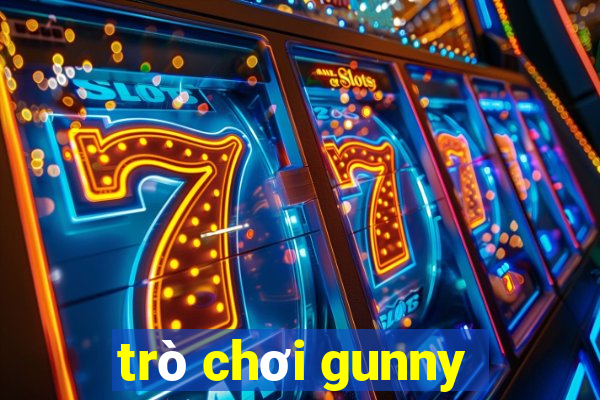 trò chơi gunny