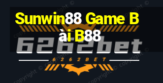 Sunwin88 Game Bài B88