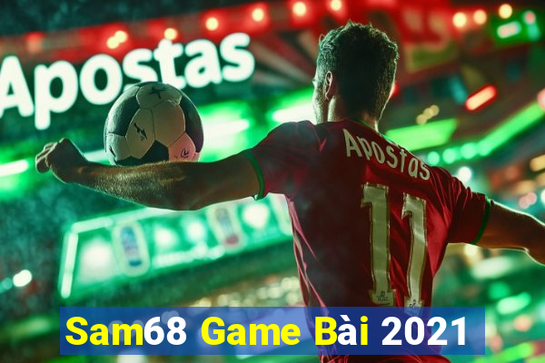 Sam68 Game Bài 2021