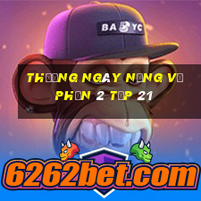 thương ngày nắng về phần 2 tập 21