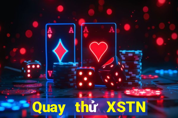 Quay thử XSTN ngày 4