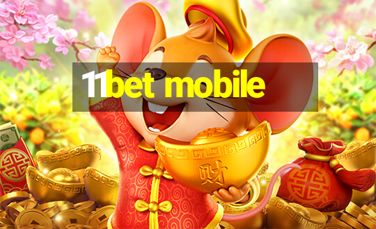 11bet mobile