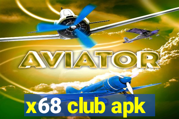 x68 club apk