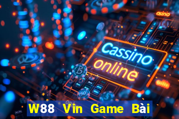 W88 Vin Game Bài Online Hay