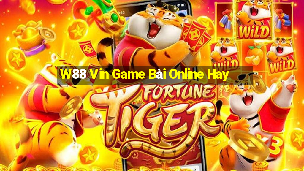 W88 Vin Game Bài Online Hay