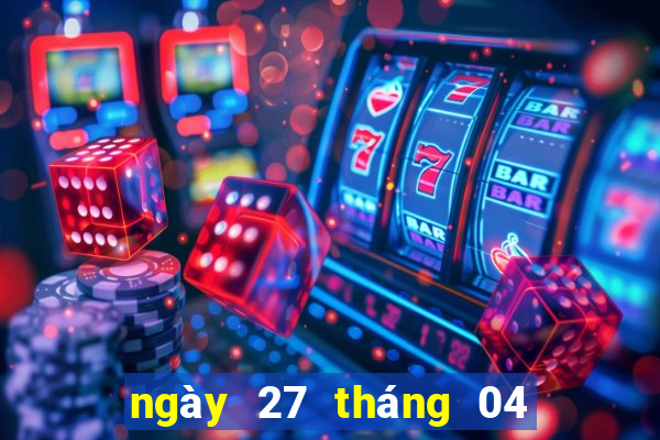 ngày 27 tháng 04 xổ số bình phước