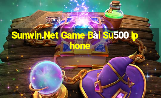 Sunwin.Net Game Bài Su500 Iphone