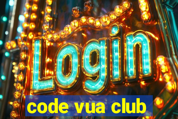 code vua club