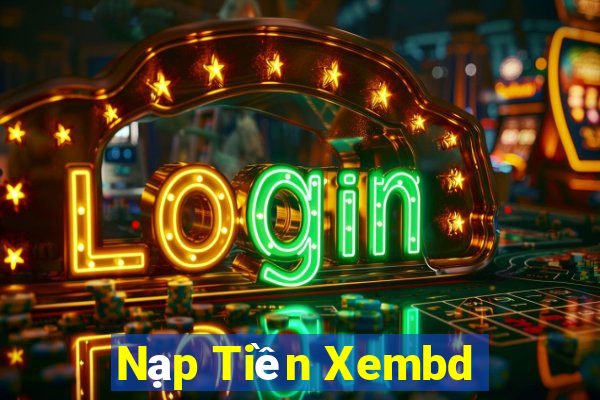 Nạp Tiền Xembd