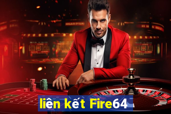 liên kết Fire64