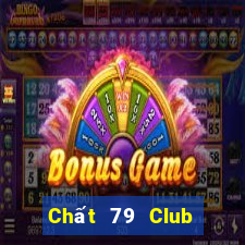 Chất 79 Club Game Bài