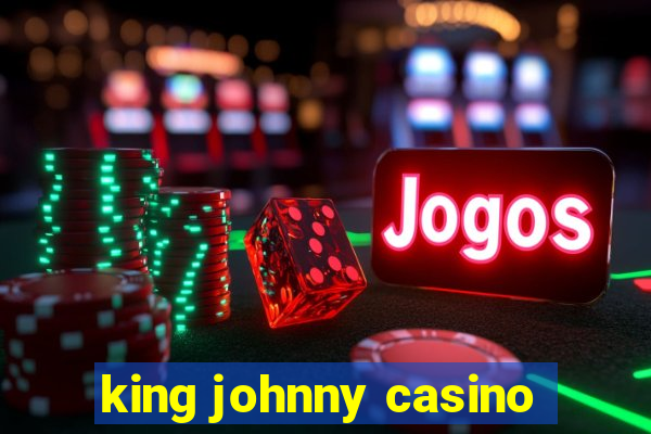 king johnny casino