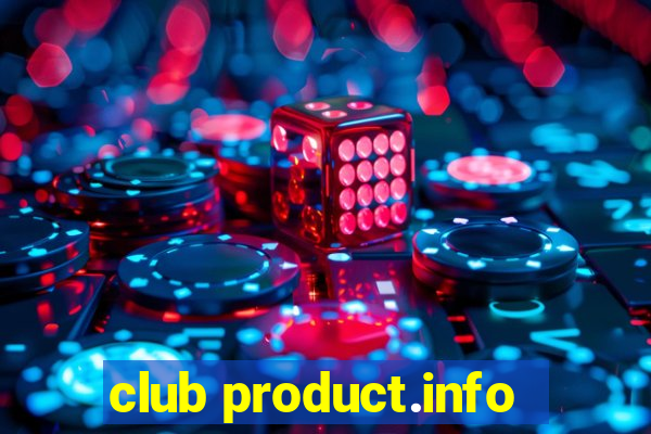 club product.info