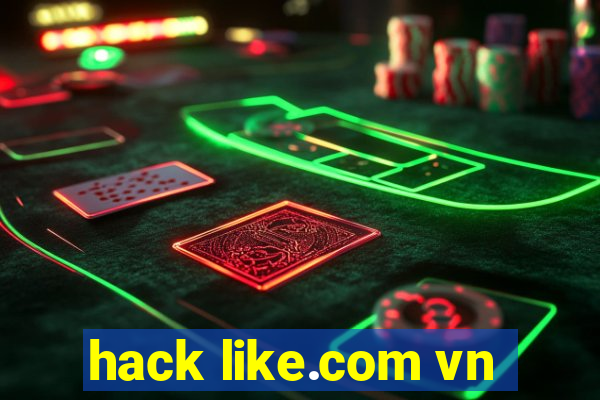 hack like.com vn