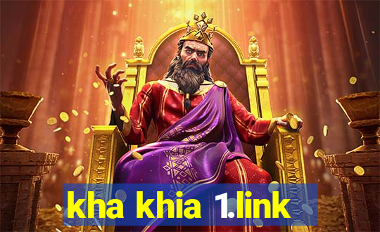 kha khia 1.link