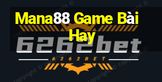 Mana88 Game Bài Hay