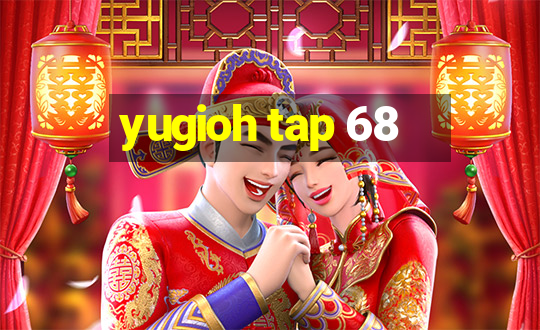 yugioh tap 68