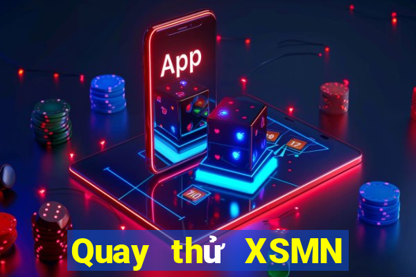 Quay thử XSMN ngày 12