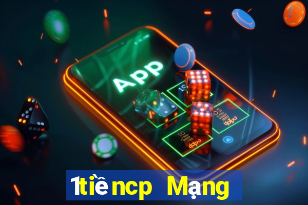 1tiềncp Mạng chính thức