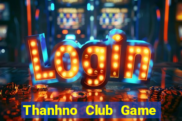 Thanhno Club Game Bài Binh 9 Cây