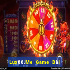 Lux88.Me Game Bài Online Đổi Thưởng