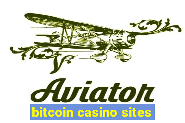 bitcoin casino sites