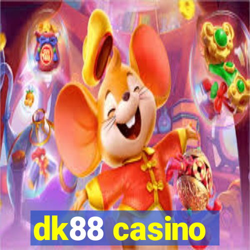 dk88 casino