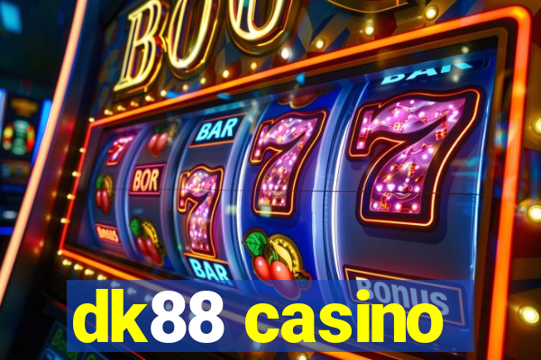 dk88 casino