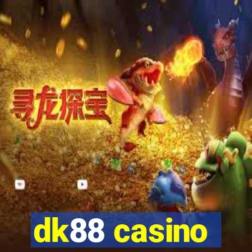 dk88 casino