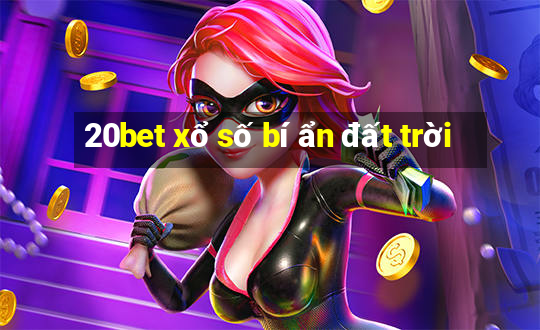 20bet xổ số bí ẩn đất trời