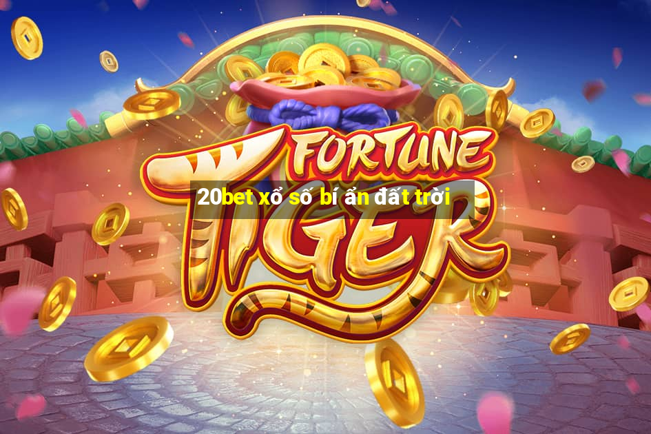 20bet xổ số bí ẩn đất trời