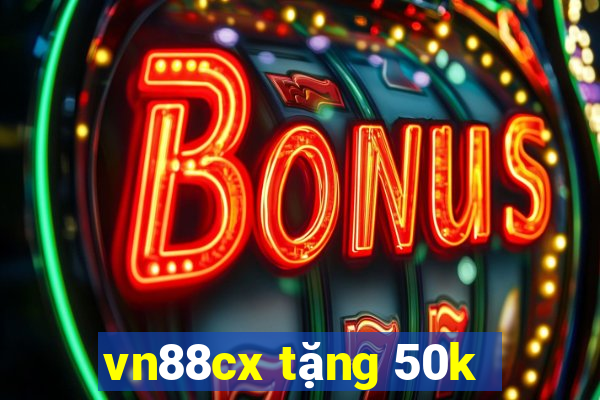 vn88cx tặng 50k