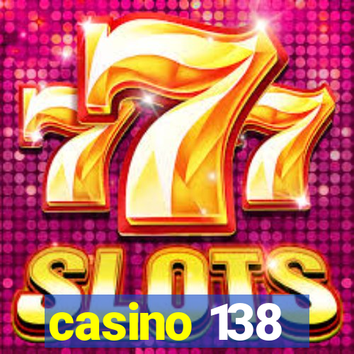 casino 138