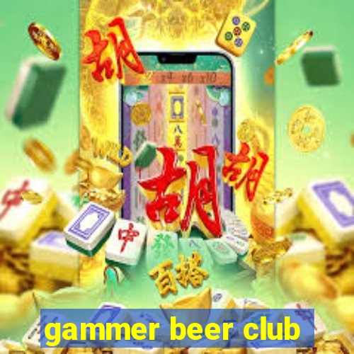 gammer beer club