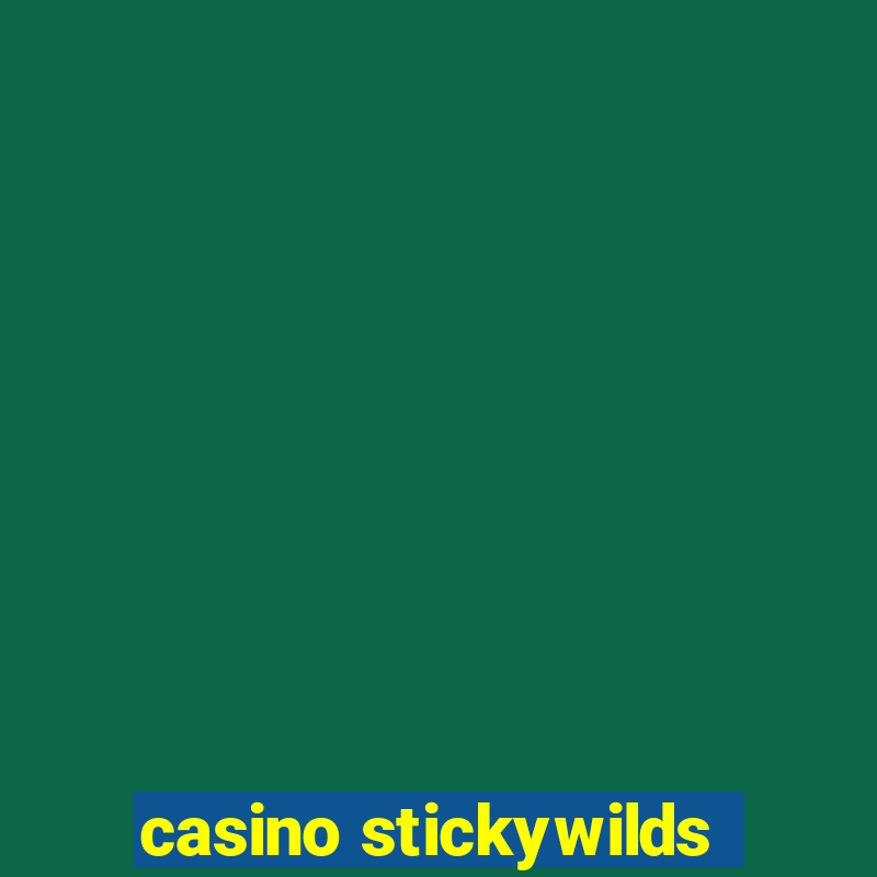 casino stickywilds